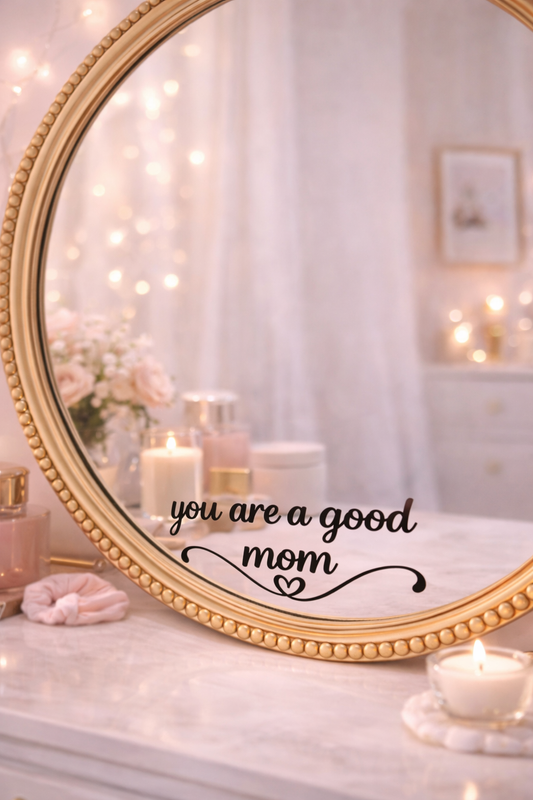 Spiegelsticker ‘you are a good mom’